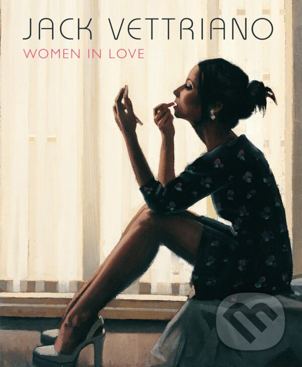 Women in Love - Jack Vettriano - kniha z kategorie Umenie, dizajn a architektúra