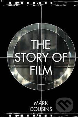 The Story of Film - Mark Cousins - kniha z kategorie Film