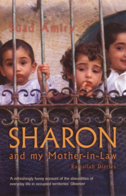 Sharon And My Mother-In-Law - Suad Amiry