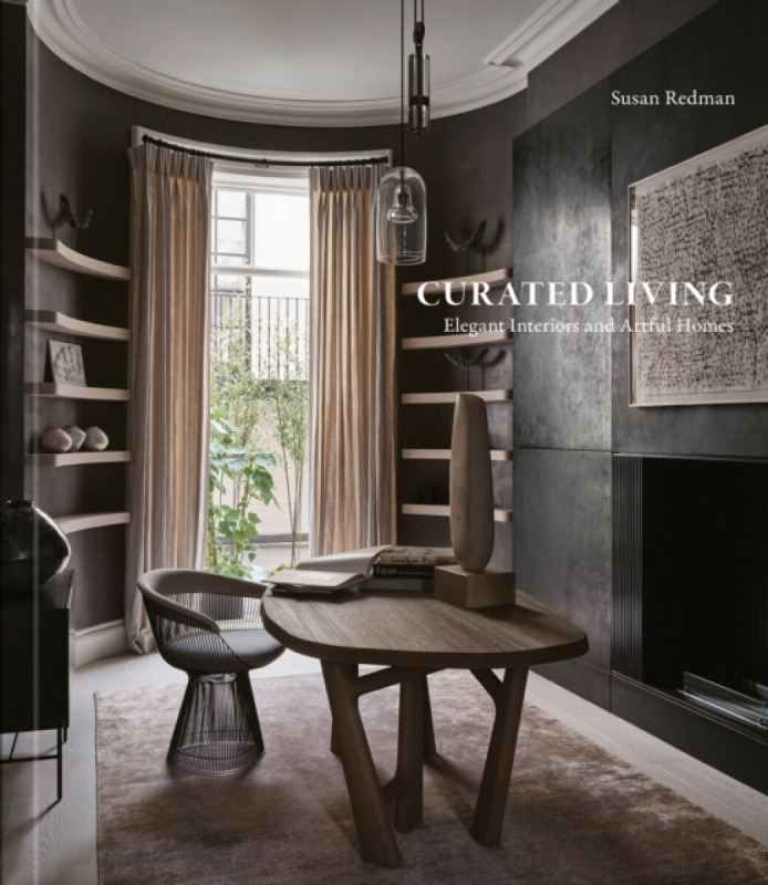 Curated Living, Elegant Interiors and Artful Homes Images Publishing Group Pty Ltd