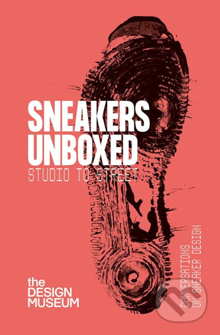 Sneakers Unboxed (Studio to Street) - Alex Powis - kniha z kategorie Design