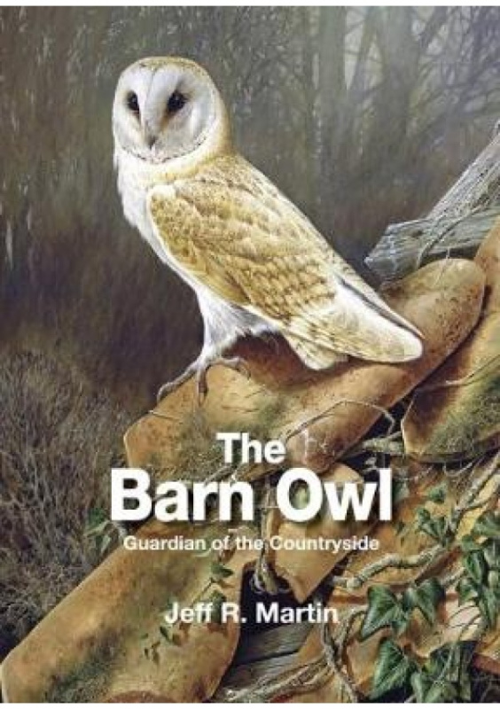 Barn Owl, Guardian of the Countryside Whittet Books Ltd
