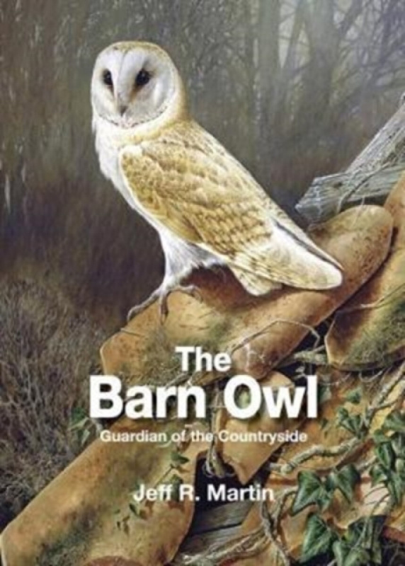 Barn Owl, Guardian of the Countryside Whittet Books Ltd