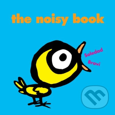 The Noisy Book - Soledad Bravi - kniha z kategorie Pro děti