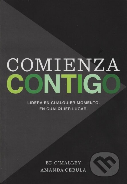 Comienza Contigo (Lidera En Cualquier Momento. En Cualquier Lugar.) - kniha z kategorie Byznys a management