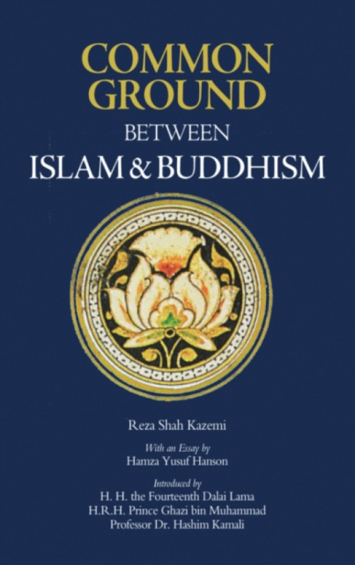 Fons Vitae,US Common Ground Between Islam and Buddhism - Shah-Kazemi, Reza