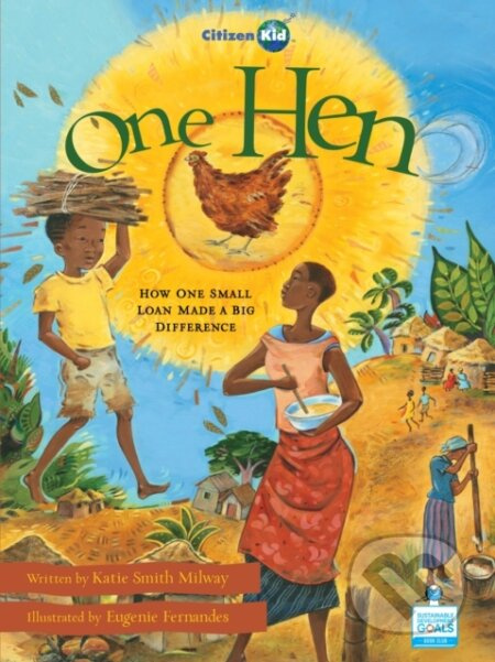 One Hen (How One Small Loan Made a Big Difference) - kniha z kategorie Pro děti