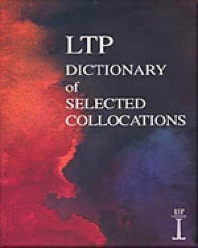 LTP DICTIONARY OF SELECTED COLLOCATIONS National Geographic learning