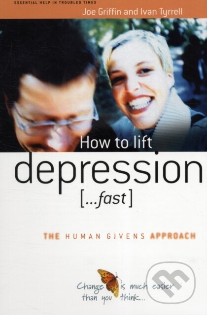 How to Lift Depression...Fast - Ivan Tyrrell, Joe Griffin - kniha z kategorie Psychologie