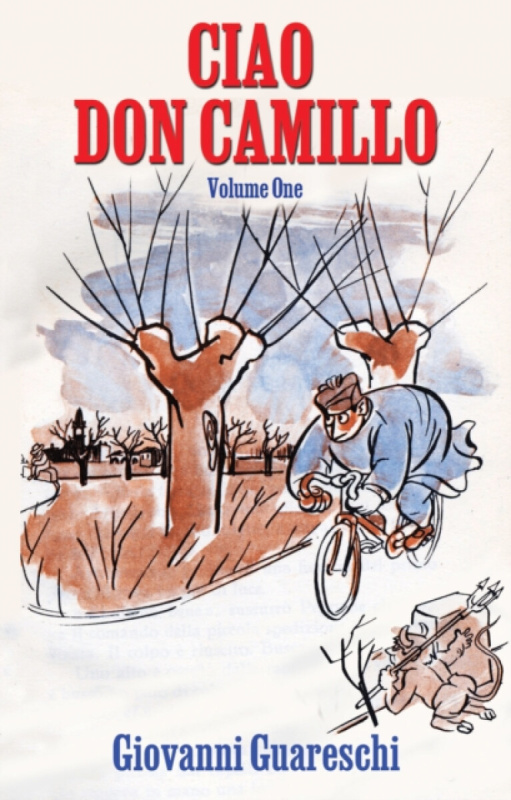 Pilot Productions Ltd Ciao Don Camillo - Guareschi, Giovanni