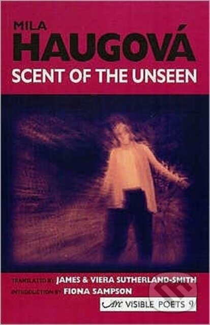 Scent of the Unseen: Collected Poems - Mila Haugova - kniha z kategorie Poezie