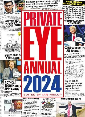 Private Eye Annual 2024 Private Eye Productions Ltd.