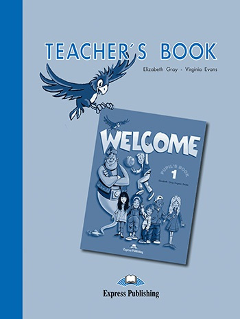 Welcome 1 Teacher´s Book Express Publishing