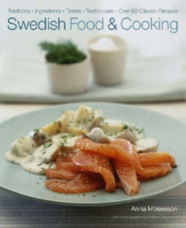 Anness Publishing Swedish Food and Cooking - Mosesson, Anna
