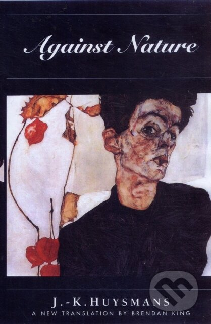 Against Nature - J. K. Huysmans - kniha z kategorie Společenská beletrie