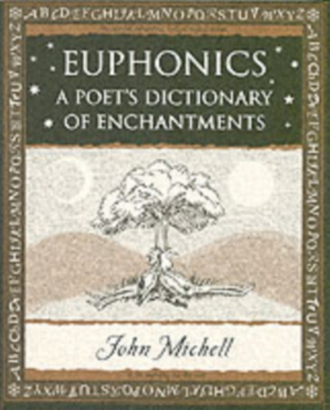 Euphonics: A Poet's Dictionary of Sounds - John Michell