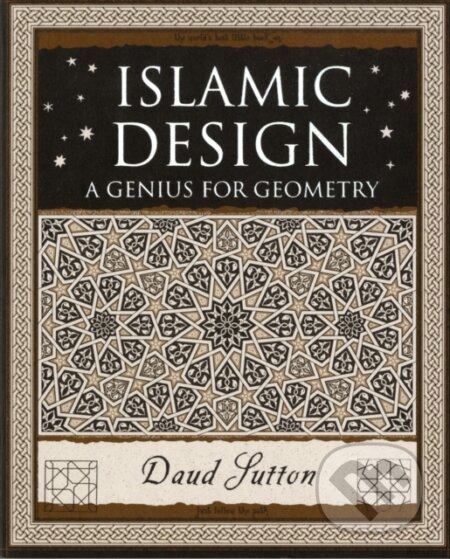 Islamic Design (A Genius for Geometry) - Daud Sutton - kniha z kategorie Design