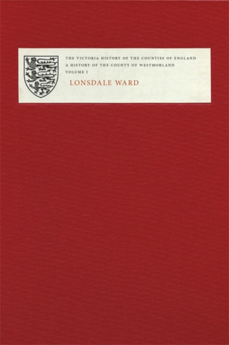 Victoria County History Victoria County History of Westmorland I