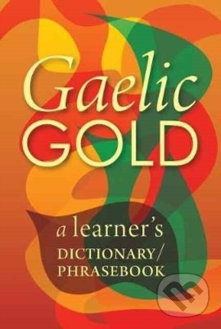 Gaelic Gold - Steaphan MacRisnidh - kniha z kategorie Zdravie a životný štýl