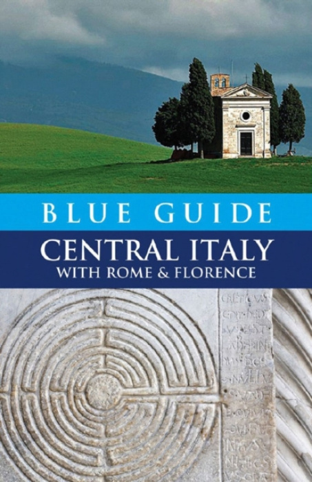 Blue Guide Central Italy with Rome and Florence Blue Guides