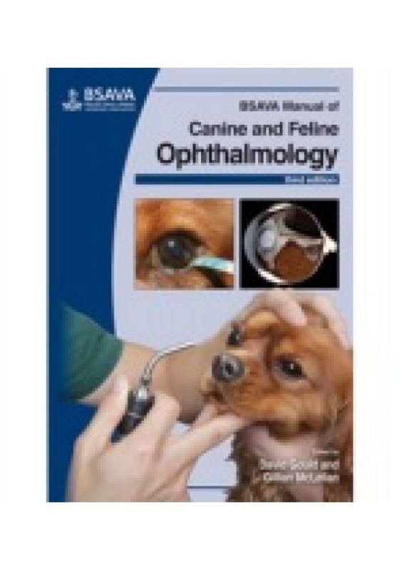 BSAVA Manual of Canine and Feline Ophthalmology British Small Animal Veterinary Association