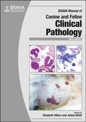 BSAVA Manual of Canine and Feline Clinical Pathology British Small Animal Veterinary Association