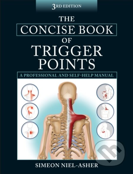 The Concise Book of Trigger Points - Simeon Neil-Asher - kniha z kategorie Medicína
