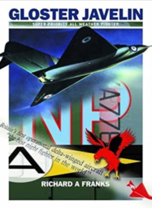 Dalrymple and Verdun Publishing Gloster Javelin - Franks, Richard A
