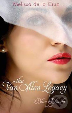 The Van Alen Legacy - Melissa de la Cruz - kniha z kategorie Beletrie pro děti