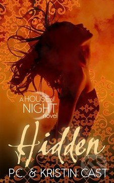 Hidden (A House of Night Novel) - Kristin Cast, P.C. Cast - kniha z kategorie Beletrie pro děti