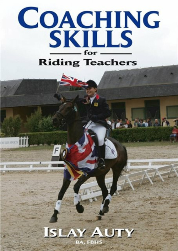Coaching Skills for Riding Teachers - Islay Auty