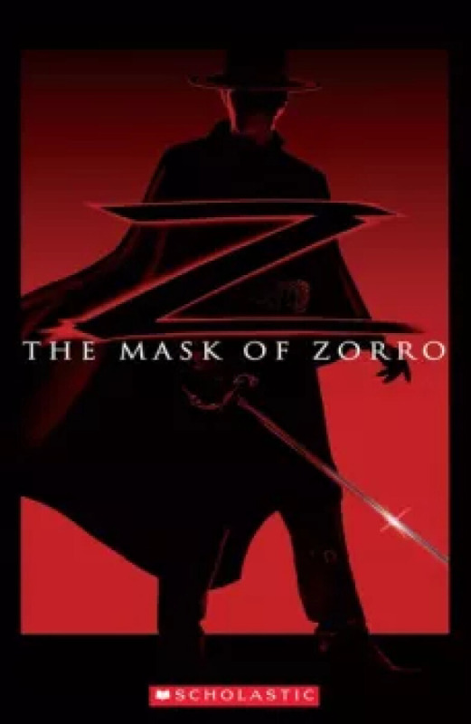 Scholastic Readers 2: The Mask of Zorro (book+CD) Mary Glasgow