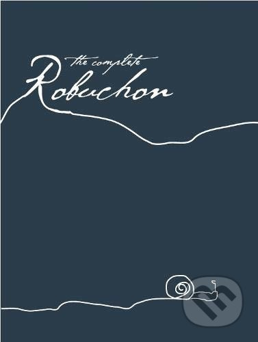 The Complete Robuchon - Joel Robuchon - kniha z kategorie Od známých osobností