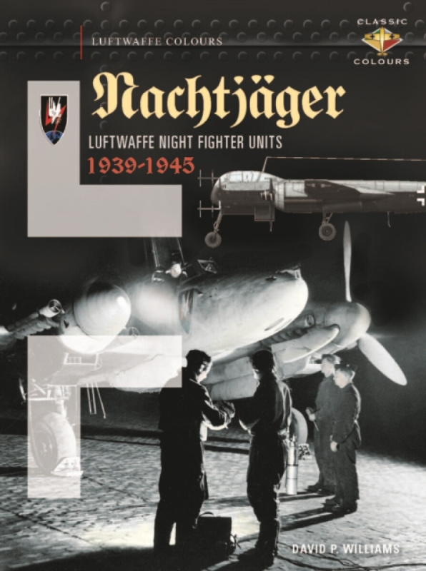 Nachtjager  Luftwaffe Night Fighter Units 1939-45 Crecy Publishing