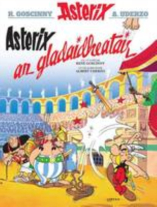 Asterix an Gladaidheatair (Gaelic) - Leonardo Padura