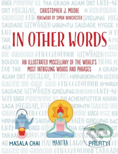 In Other Words (An Illustrated Miscellany of the World's Most Intriguing Words and Phrases) - kniha z kategorie Naučné knihy