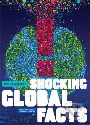 Little Book of Shocking Global Facts - kniha z kategorie Design