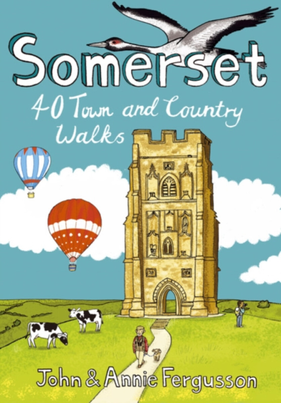 Somerset 40 Town and Country Walks - John Fergusson, Annie Fergusson