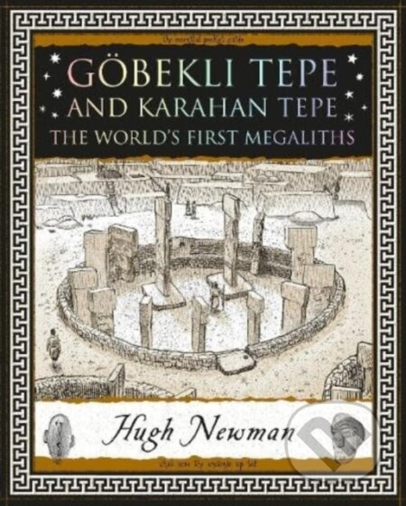 Gobekli Tepe The Megalithic Dawn (The World's First Megaliths) - kniha z kategorie Historie