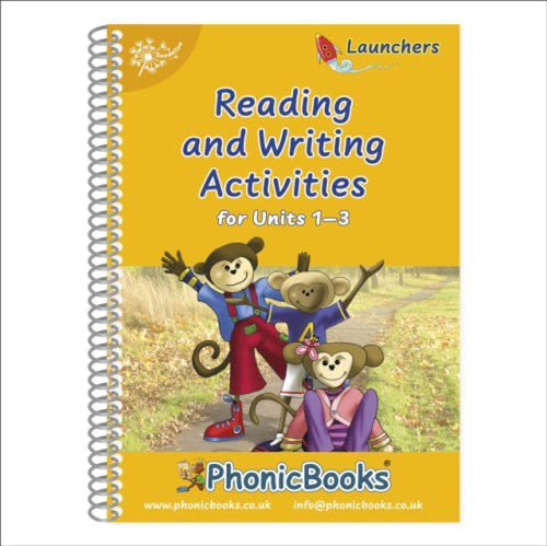 Phonic Books Dandelion Launchers Reading and Writing Activities Units 1-3, Sounds of the alphabet Dorling Kindersley Ltd