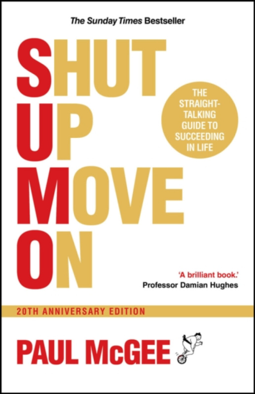John Wiley and Sons Ltd SUMO (Shut Up, Move On) - McGee, Paul (Paul McGee Associates, UK)
