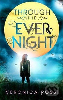 Through the Ever Night - Veronica Rossi - kniha z kategorie Sci-fi