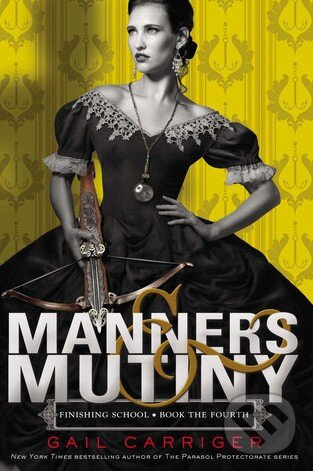 Manners and Mutiny - Gail Carriger - kniha z kategorie Sci-fi, fantasy a komiksy