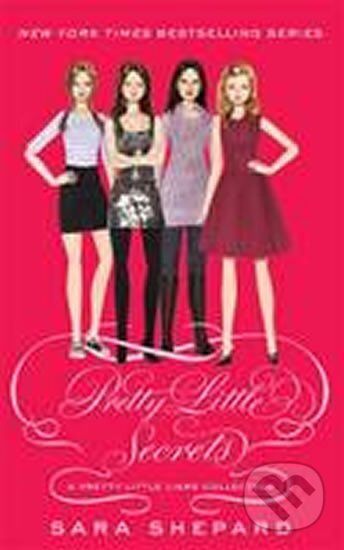 Pretty Little Secrets - Pretty Little Liars - Sara Shepardová