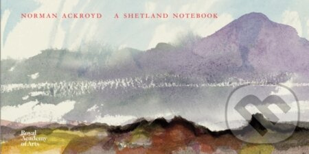 Norman Ackroyd Shetland Notebook - Norman Ackroyd - kniha z kategorie Design