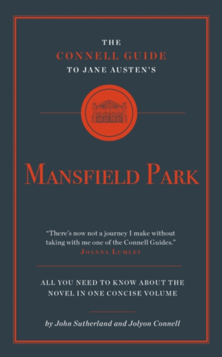 CONNELL PUBLISHING LTD Connell Guide to Jane Austen's Mansfield Park - Sutherland, John a Connell, Jolyon