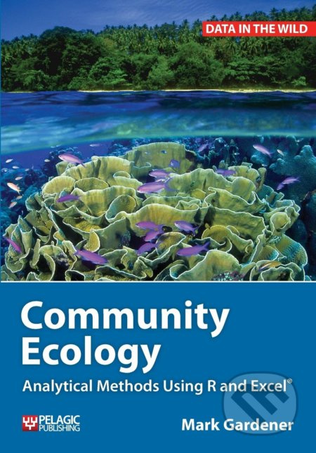 Community Ecology (Analytical Methods Using R and Exce) - kniha z kategorie Přírodní vědy a technika