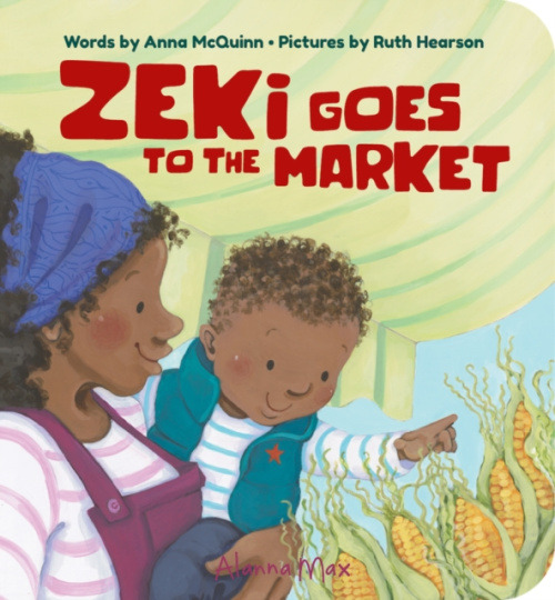 Alanna Max Zeki Goes To The Market - McQuinn, Anna