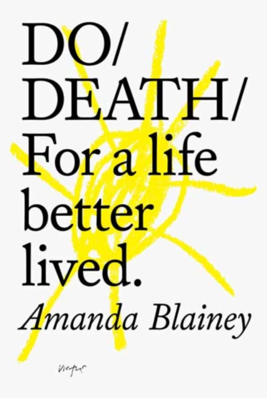 Do Death (For a life better lived) - Amanda Blainey - kniha z kategorie Motivace a seberozvoj