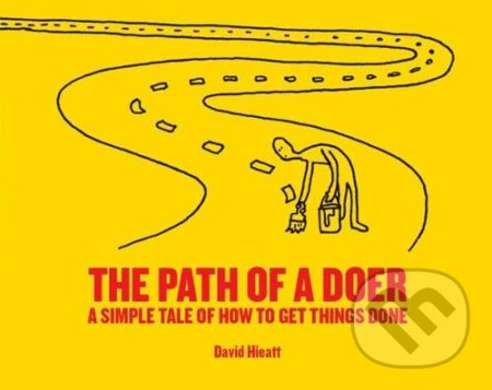 The Path of a Doer (A Simple Tale Of How To Get Things Done) - kniha z kategorie Motivace a seberozvoj